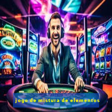 jogo de mistura de elementos